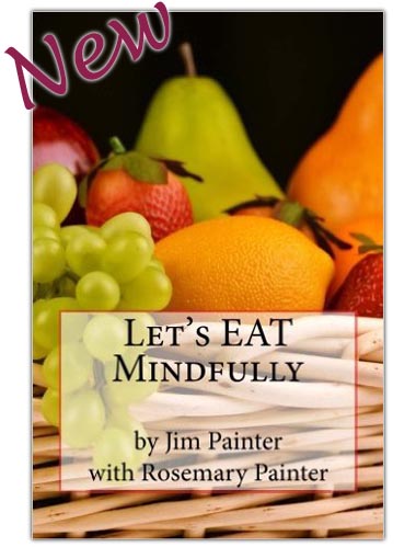 Let's Eat Mindfully by Jim Painter